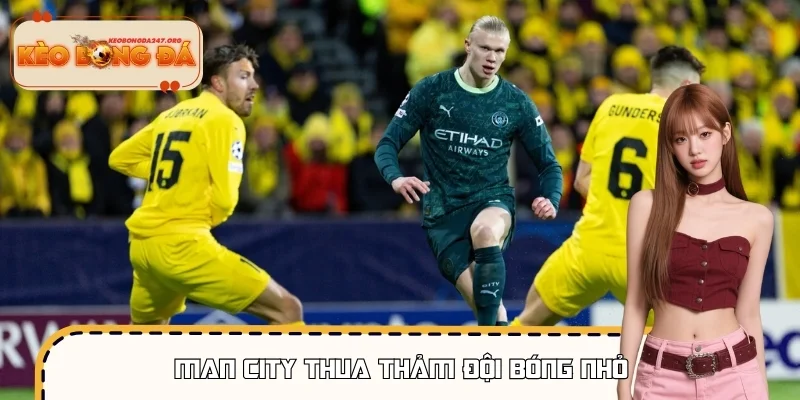 Man City Thua Thảm Đội Bóng Nhỏ – Địa Chấn Champions League